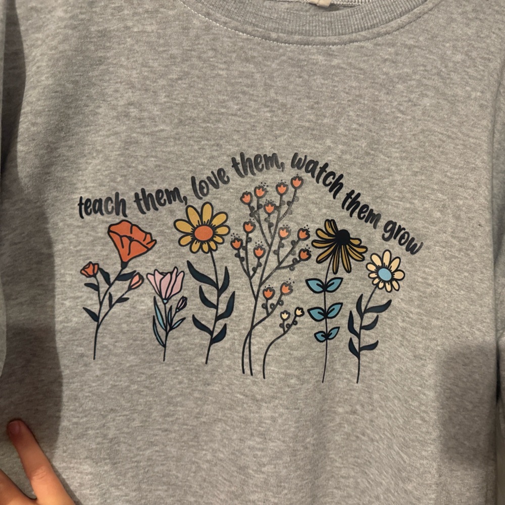 Oversized Teacher Sweatshirt – “Teach Them, Love Them, Watch Them Grow” 🌼